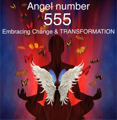 Embracing Change with Angel Number 555 – A Sign of Transformation and New Beginnings