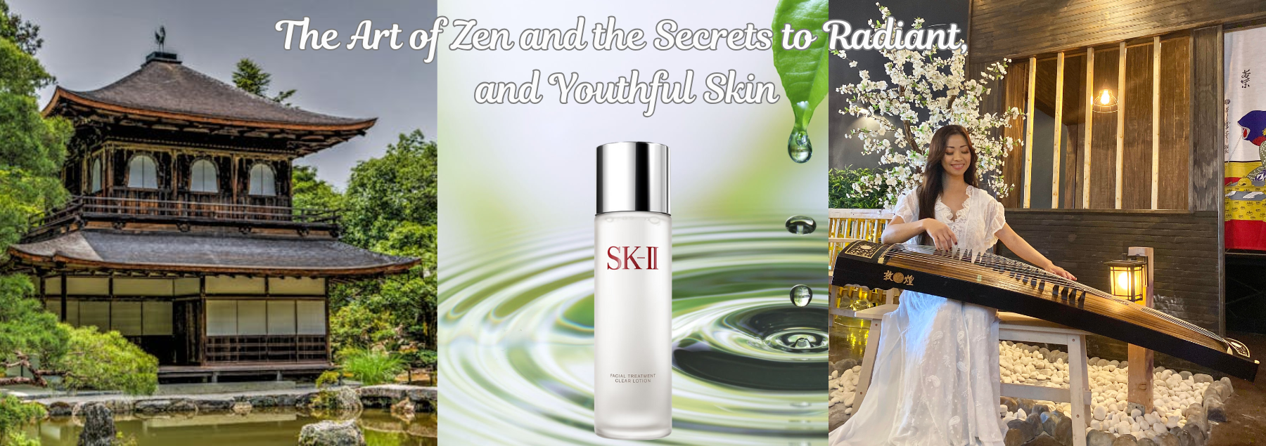 Zen and the secrets to Anti-aging, Radiant and Youthful Skin with SK II PITERA™ Facial Treatment Essence