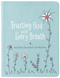 Trusting God with Every Breath